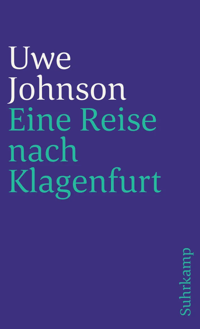 Buchcover von 'Eine Reise nach Klagenfurt' - Taschenbuch von Uwe Johnson