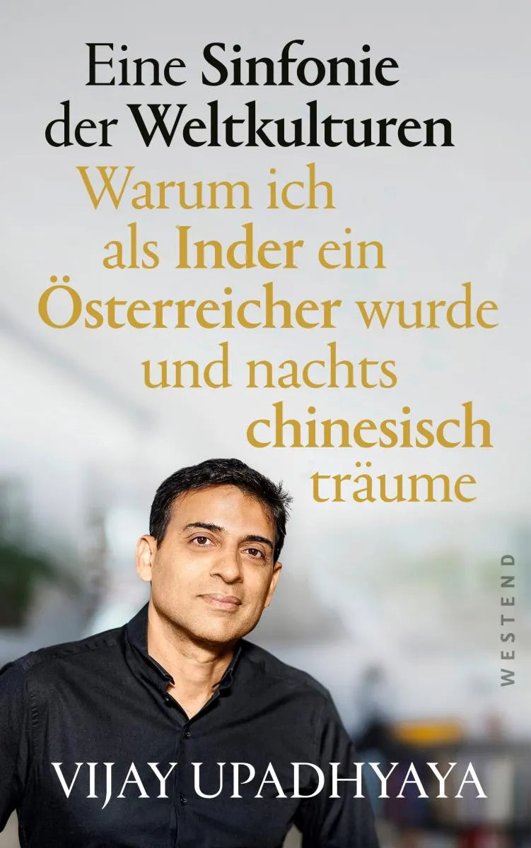 Cover: Eine Sinfonie der Weltkulturen (E-Book) von Vijay Upadhyaya
