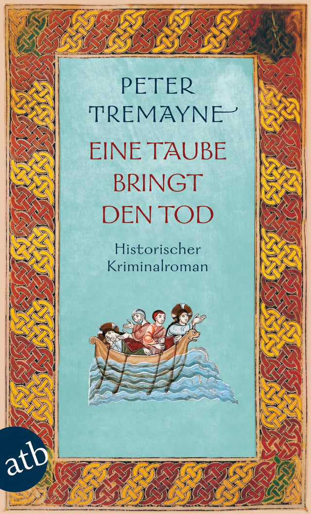Buchcover von 'Eine Taube bringt den Tod' - Taschenbuch von Peter Tremayne