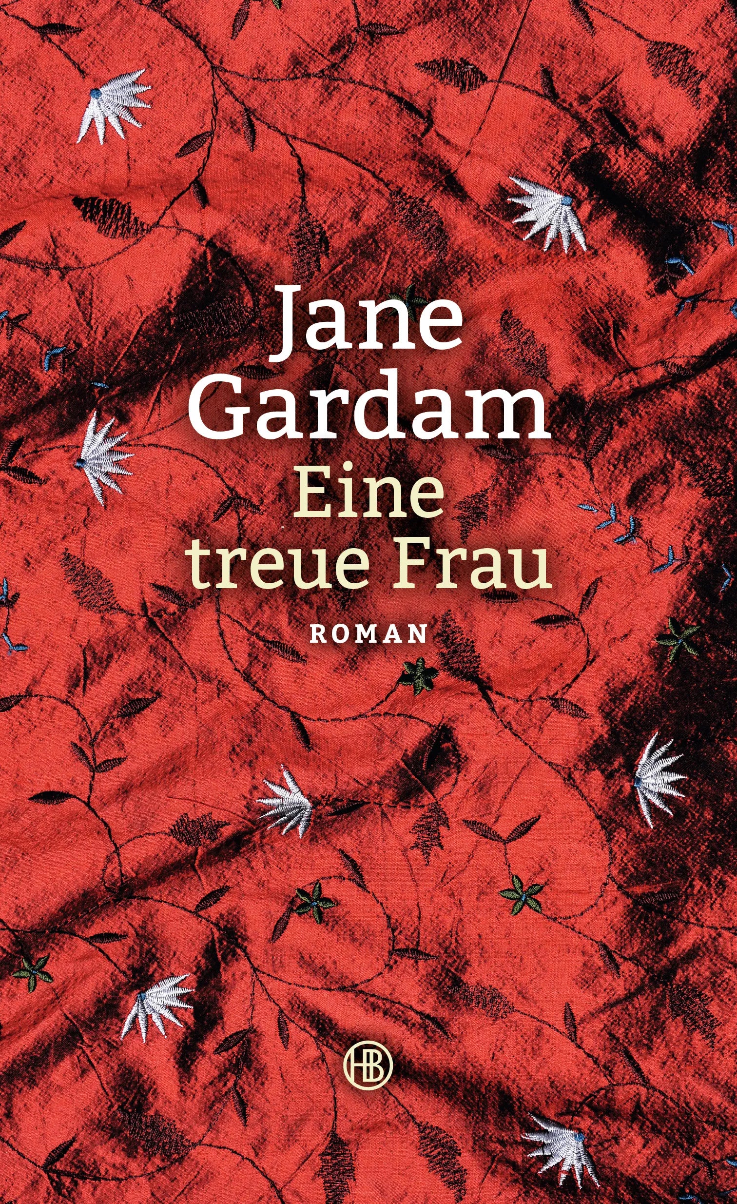 Buchcover von 'Eine treue Frau' - Gebundene Ausgabe von Jane Gardam