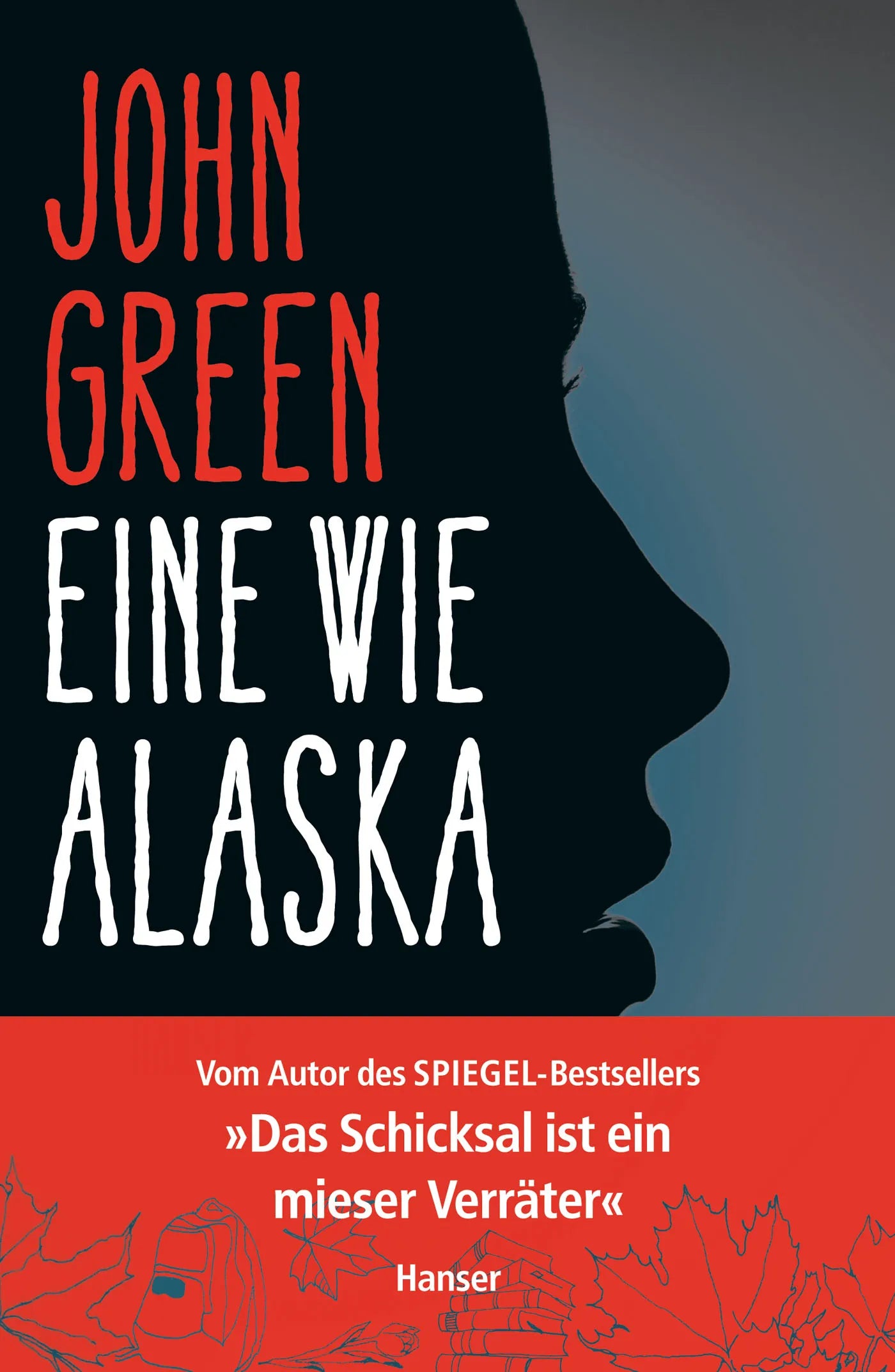 Buchcover von 'Eine wie Alaska' - Gebundene Ausgabe von John Green
