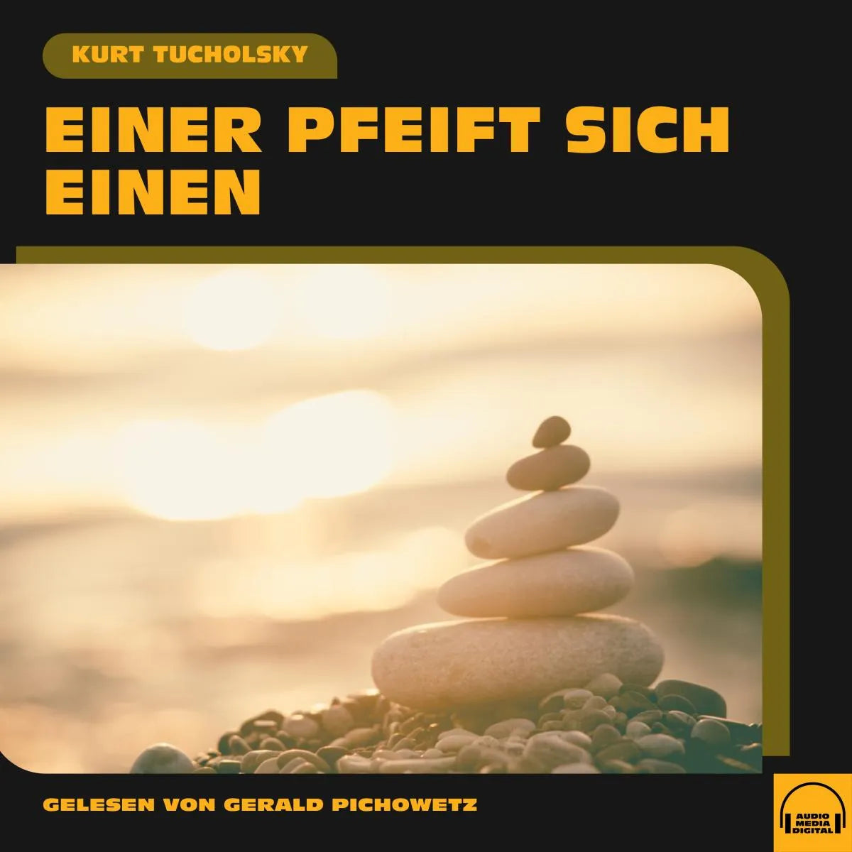 Cover: Einer pfeift sich einen (Hörbuch Download) von Kurt Tucholsky