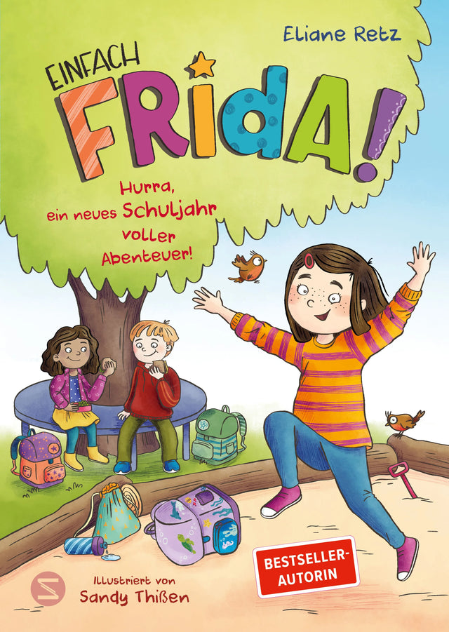 Cover: Einfach Frida! Hurra, ein neues Schuljahr voller Abenteuer! (Hardcover) von Eliane Retz