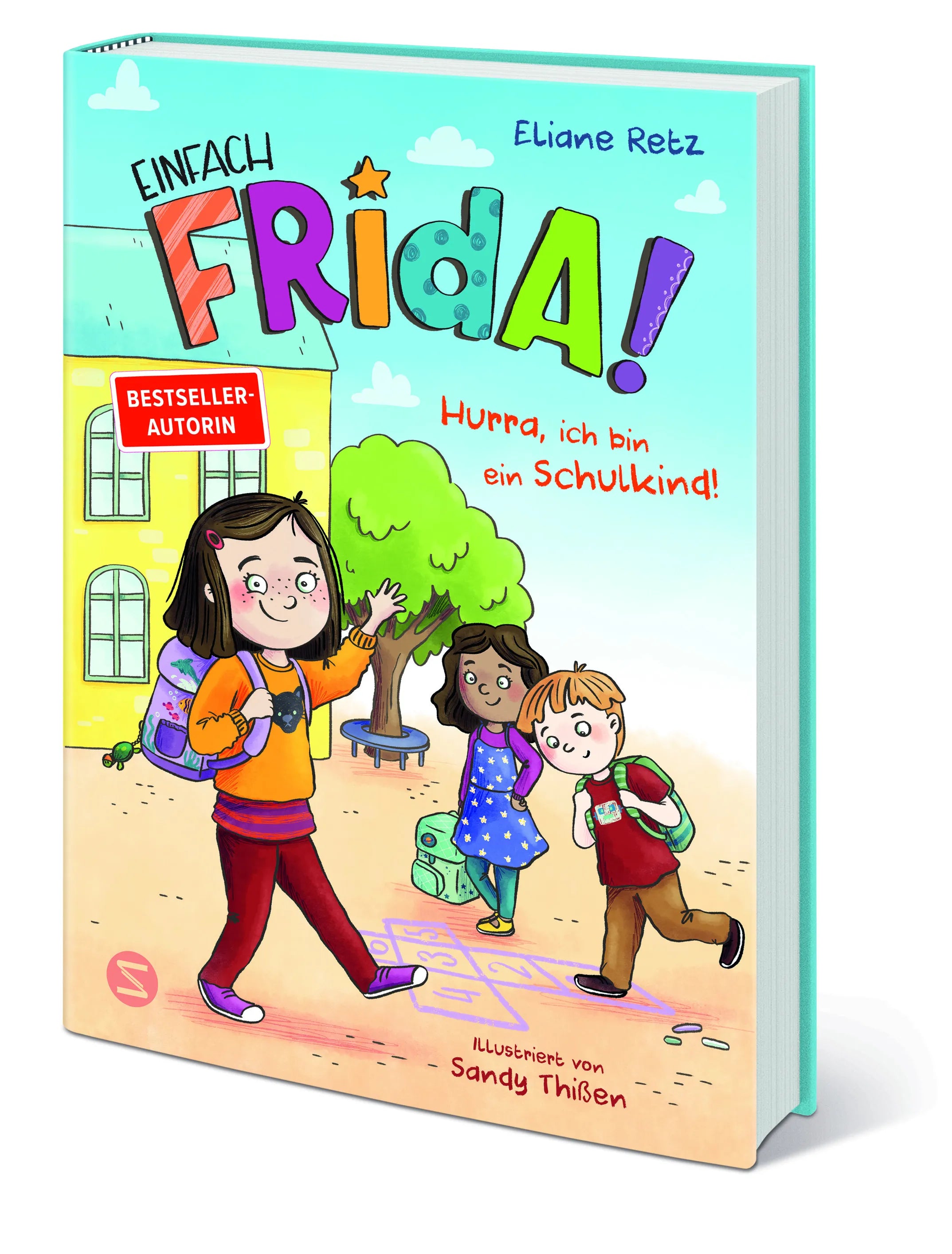 Eliane Retz - Einfach Frida! Hurra, ich bin ein Schulkind!