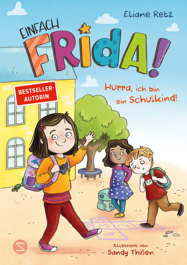 Buchcover von 'Einfach Frida! Hurra, ich bin ein Schulkind!' - Gebundene Ausgabe von Eliane Retz