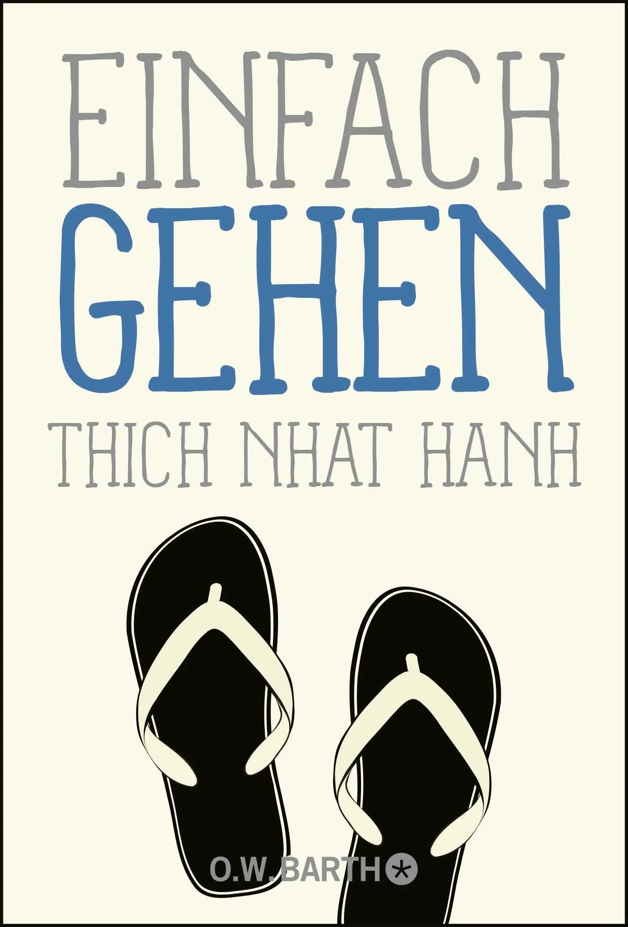 Buchcover von 'Einfach gehen' - Taschenbuch von Thich Nhat Hanh