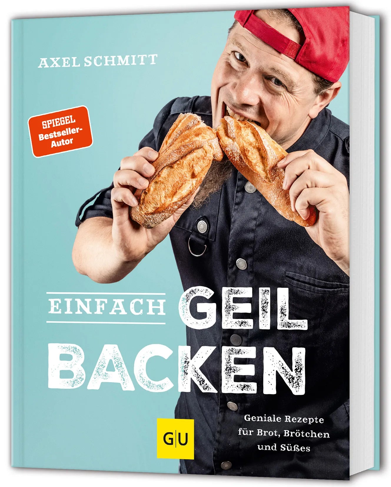 Buchcover von 'Einfach geil Backen' - Gebundene Ausgabe von Axel Schmitt