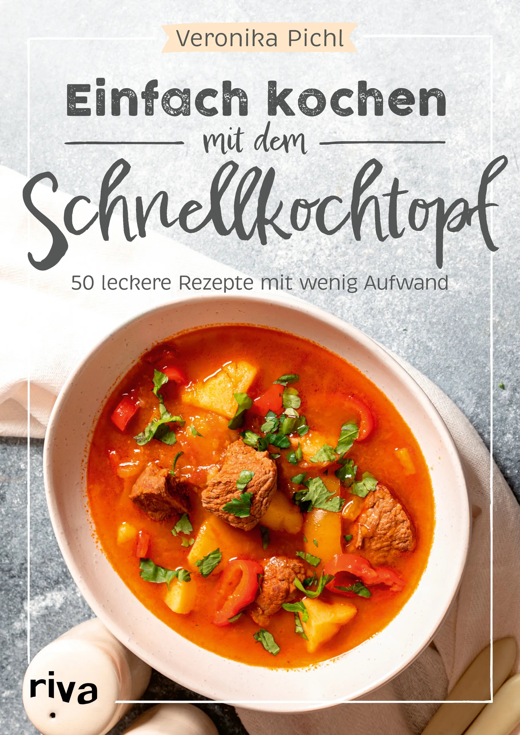 Buchcover von 'Einfach kochen mit dem Schnellkochtopf' - Taschenbuch von Veronika Pichl