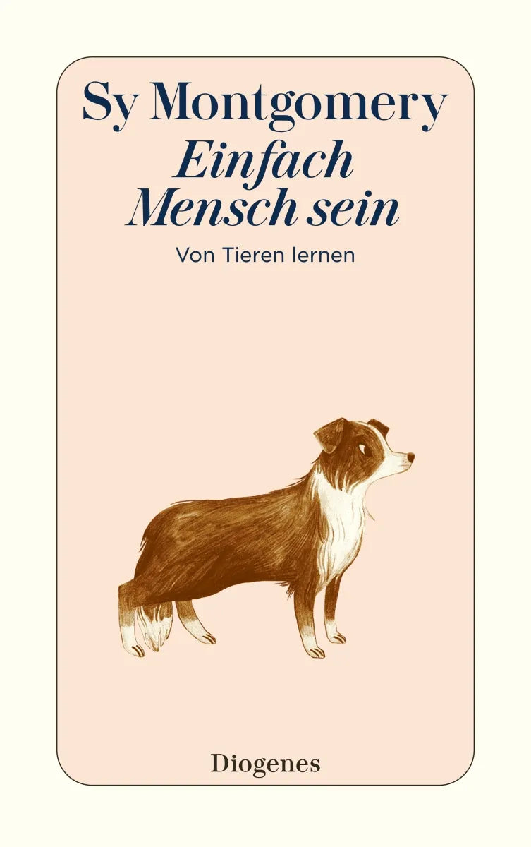 Buchcover von 'Einfach Mensch sein' - Taschenbuch von Sy Montgomery