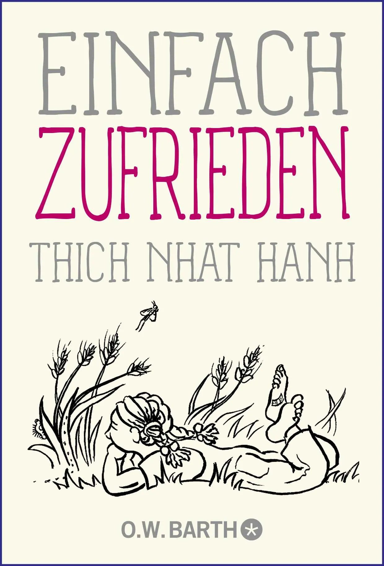 Buchcover von 'Einfach zufrieden' - Taschenbuch von Thich Nhat Hanh
