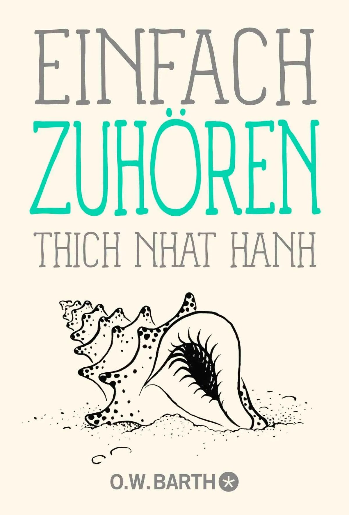 Cover: Einfach zuhören (Taschenbuch) von Thich Nhat Hanh