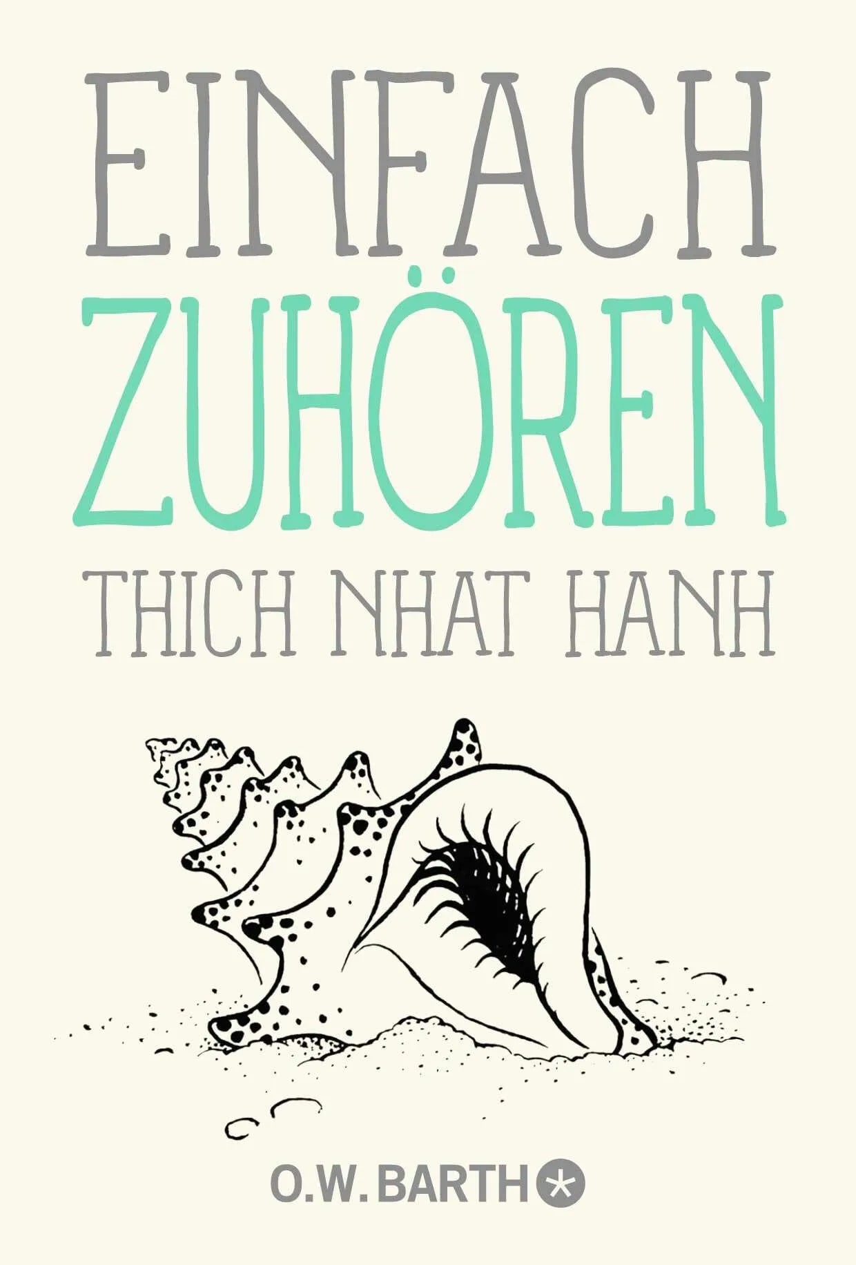 Buchcover von 'Einfach zuhören' - Taschenbuch von Thich Nhat Hanh