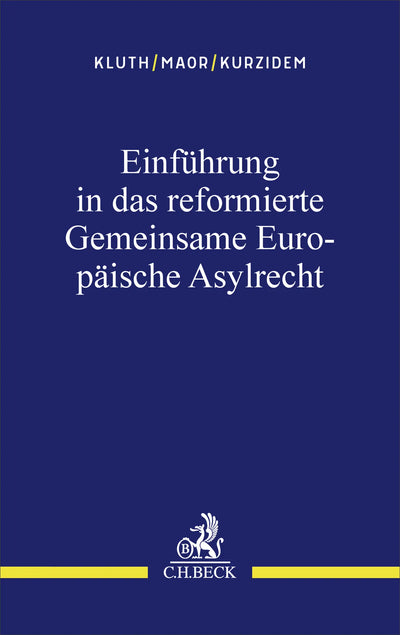 Einführung in das reformierte Gemeinsame Europäische Asylrecht