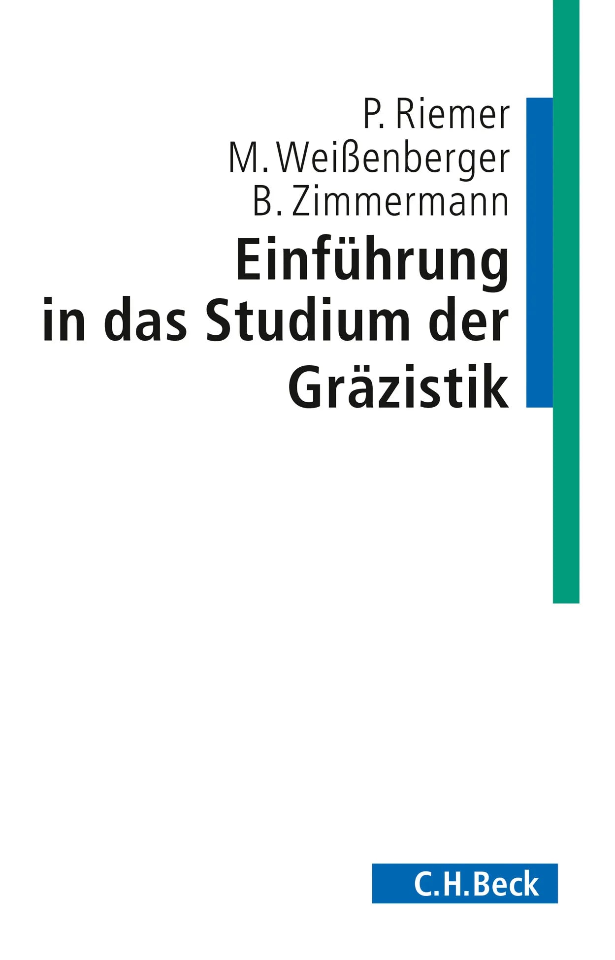 Buchcover von 'Einführung in das Studium der Gräzistik' - Taschenbuch von Peter Riemer