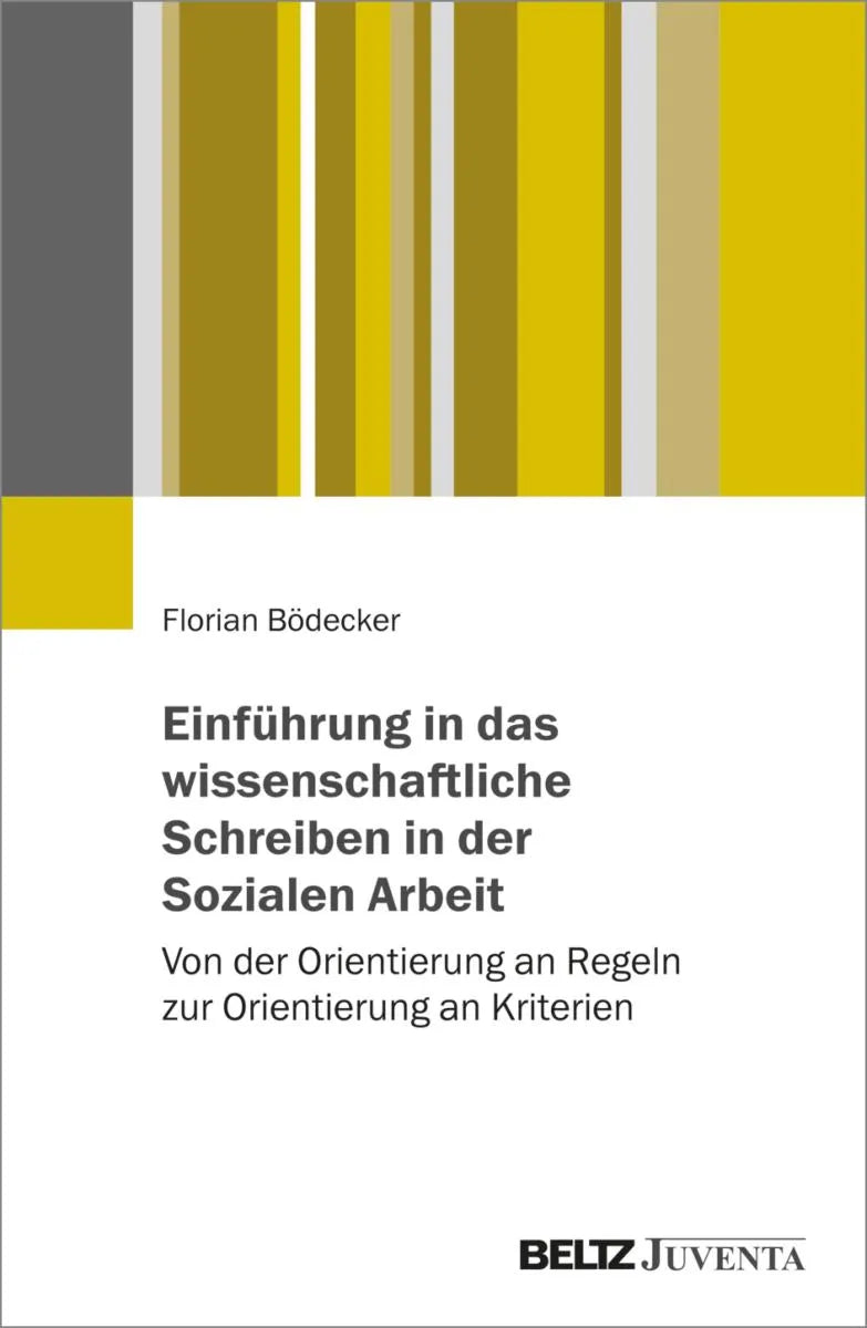 Cover: Einführung in das wissenschaftliche Schreiben in der Sozialen Arbeit (E-Book) von Florian Bödecker