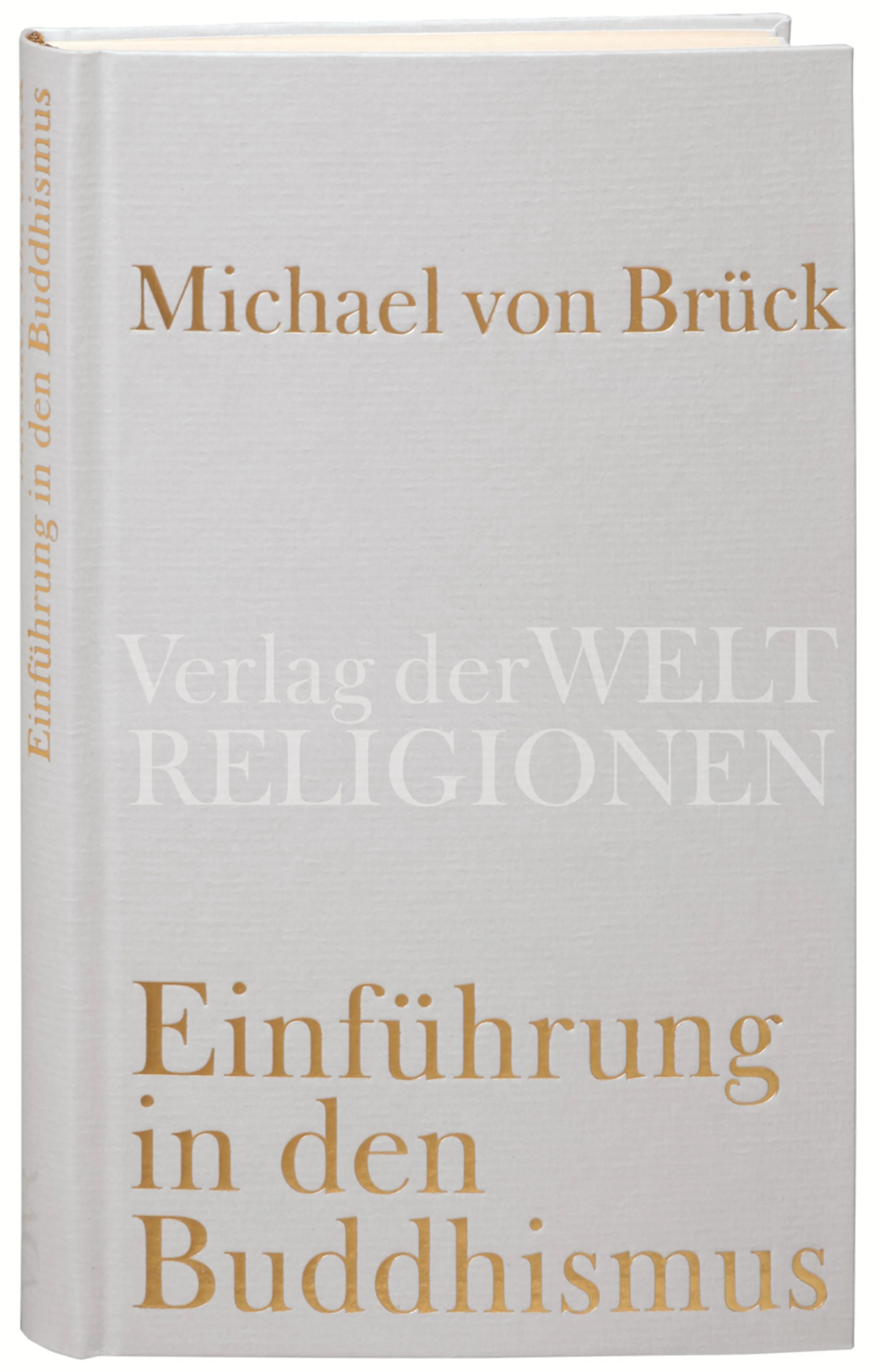 Buchcover von 'Einführung in den Buddhismus' - Gebundene Ausgabe von Michael Brück