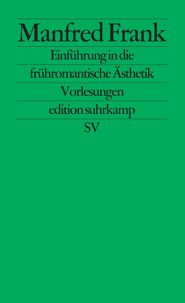 Buchcover von 'Einführung in die frühromantische Ästhetik' - Taschenbuch von Manfred Frank