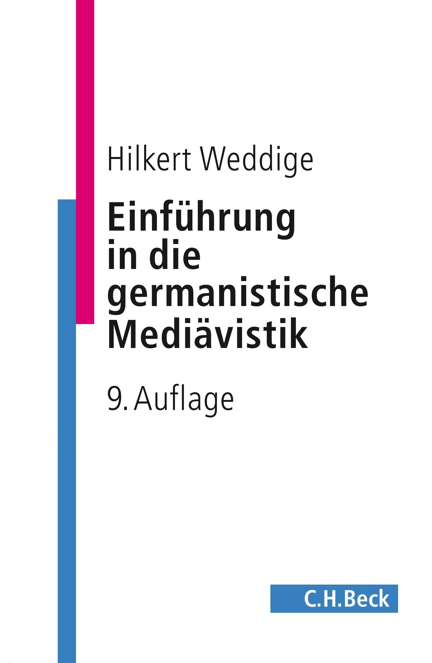 Buchcover von 'Einführung in die germanistische Mediävistik' - Taschenbuch von Hilkert Weddige