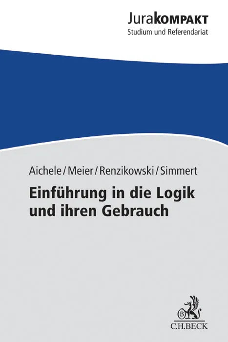 Buchcover von 'Einführung in die Logik und ihren Gebrauch' - Taschenbuch von Alexander Aichele