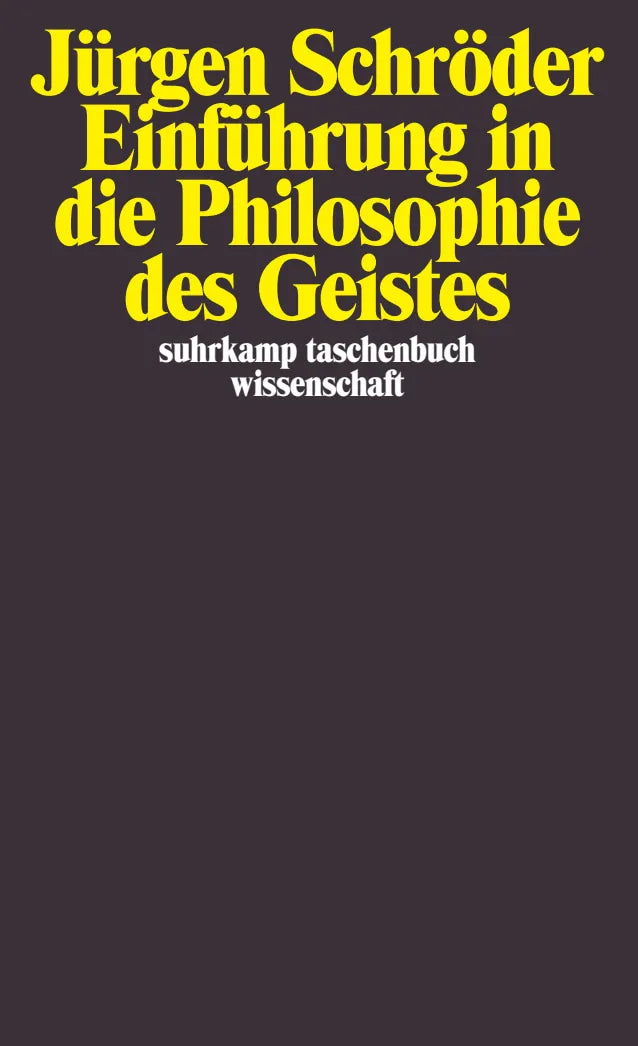 Buchcover von 'Einführung in die Philosophie des Geistes' - Taschenbuch von Jürgen Schröder