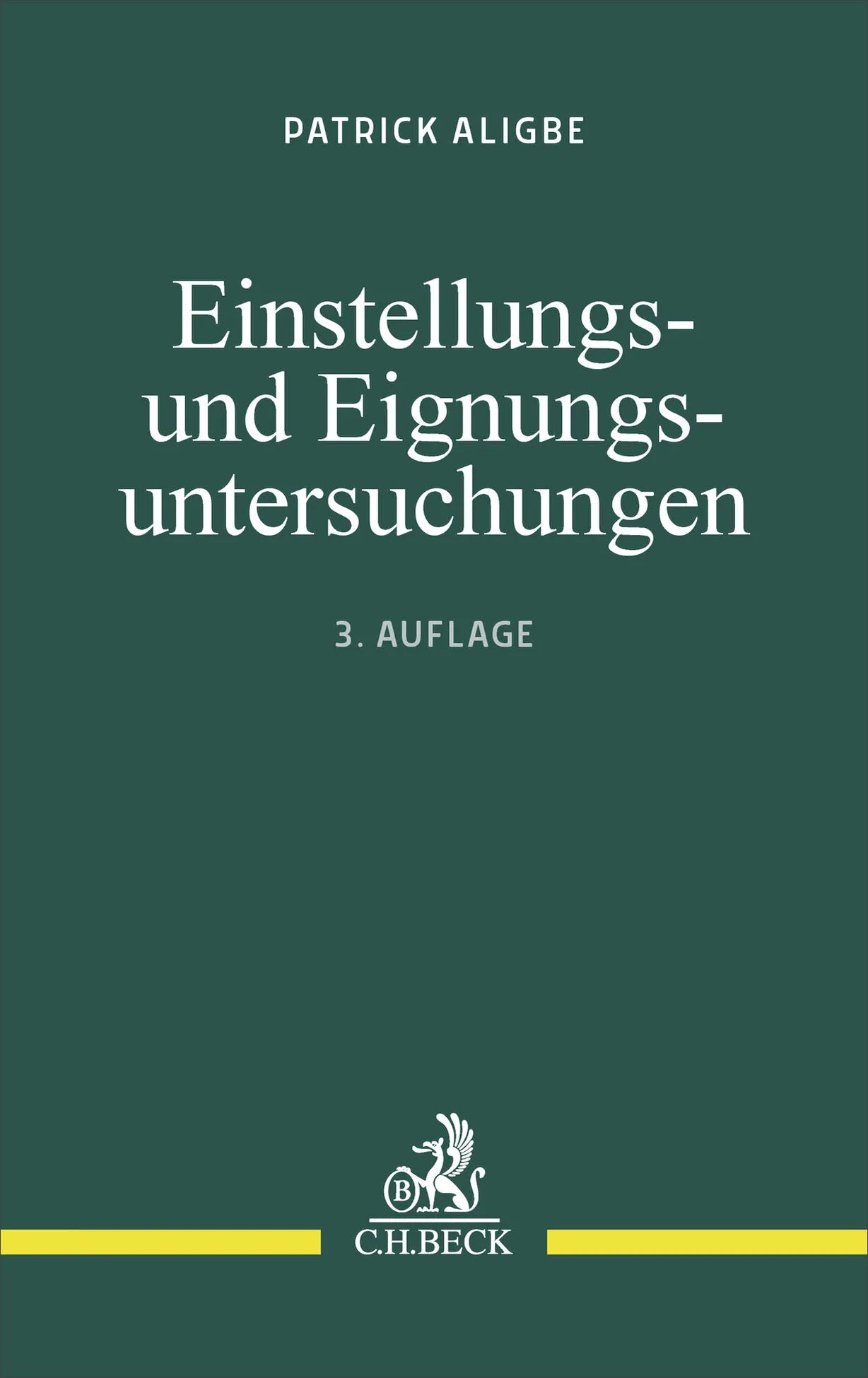Cover: Einstellungs- und Eignungsuntersuchungen (Taschenbuch) von Patrick Aligbe