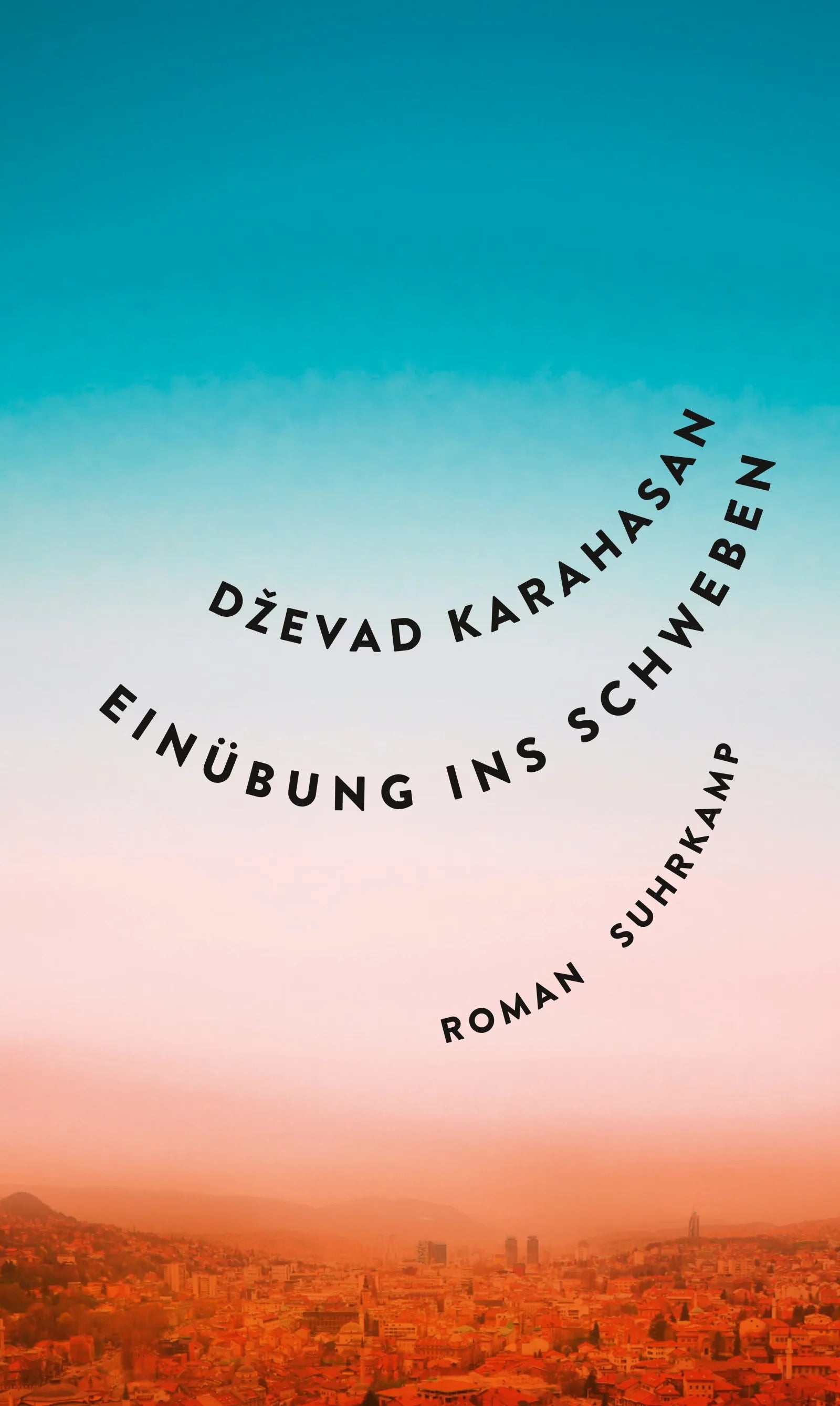 Cover: Einübung ins Schweben (E-Book) von Dževad Karahasan