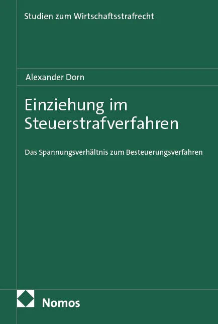 Cover: Einziehung im Steuerstrafverfahren (E-Book) von Alexander Dorn
