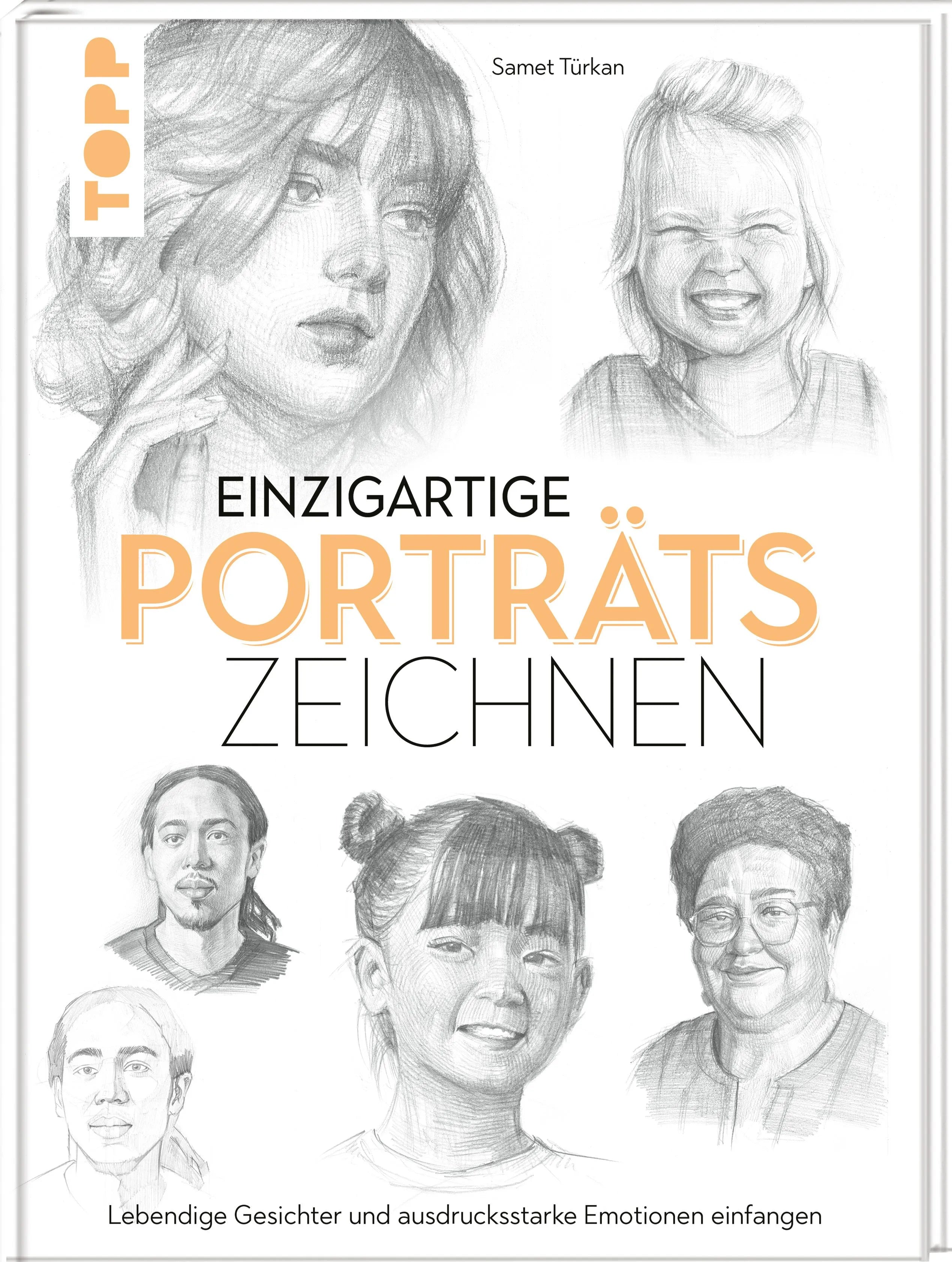 Cover: Einzigartige Porträts zeichnen (Hardcover) von Samet Türkan