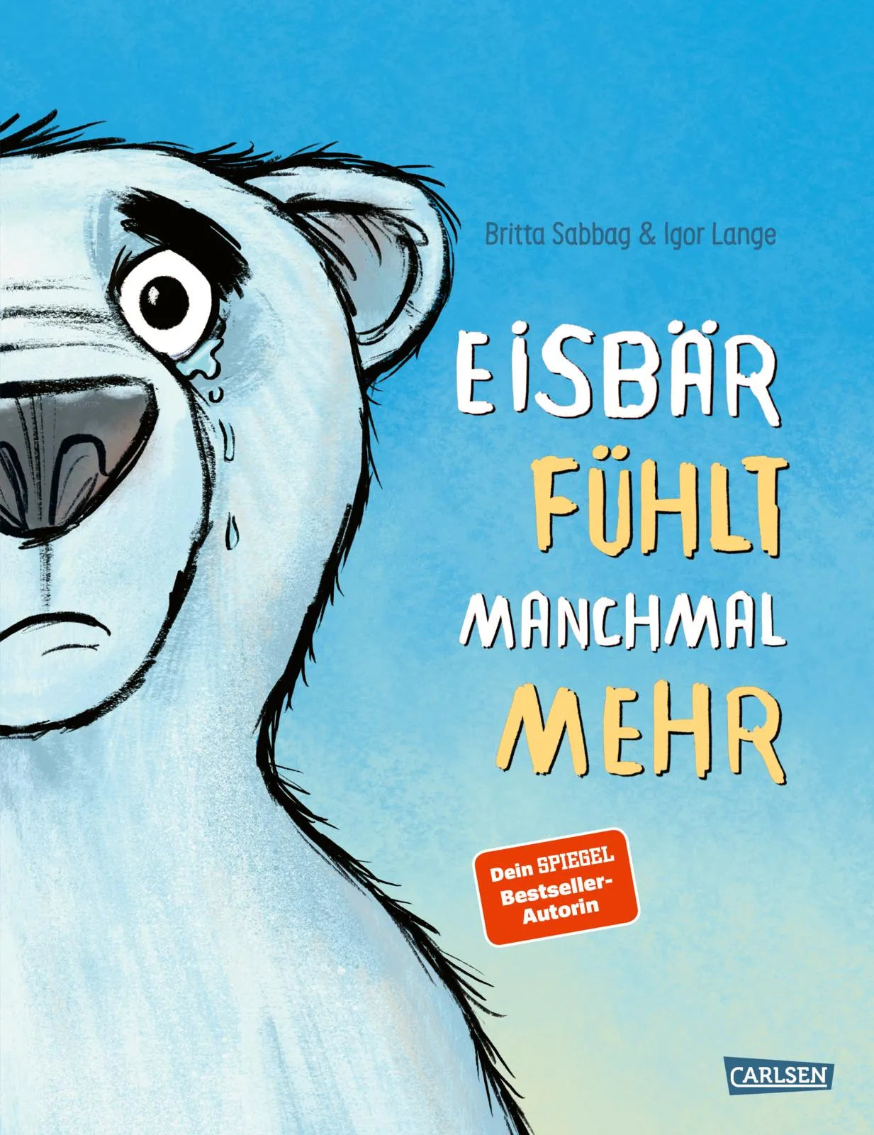 Buchcover von 'Eisbär fühlt manchmal mehr' - Gebundene Ausgabe von Britta Sabbag