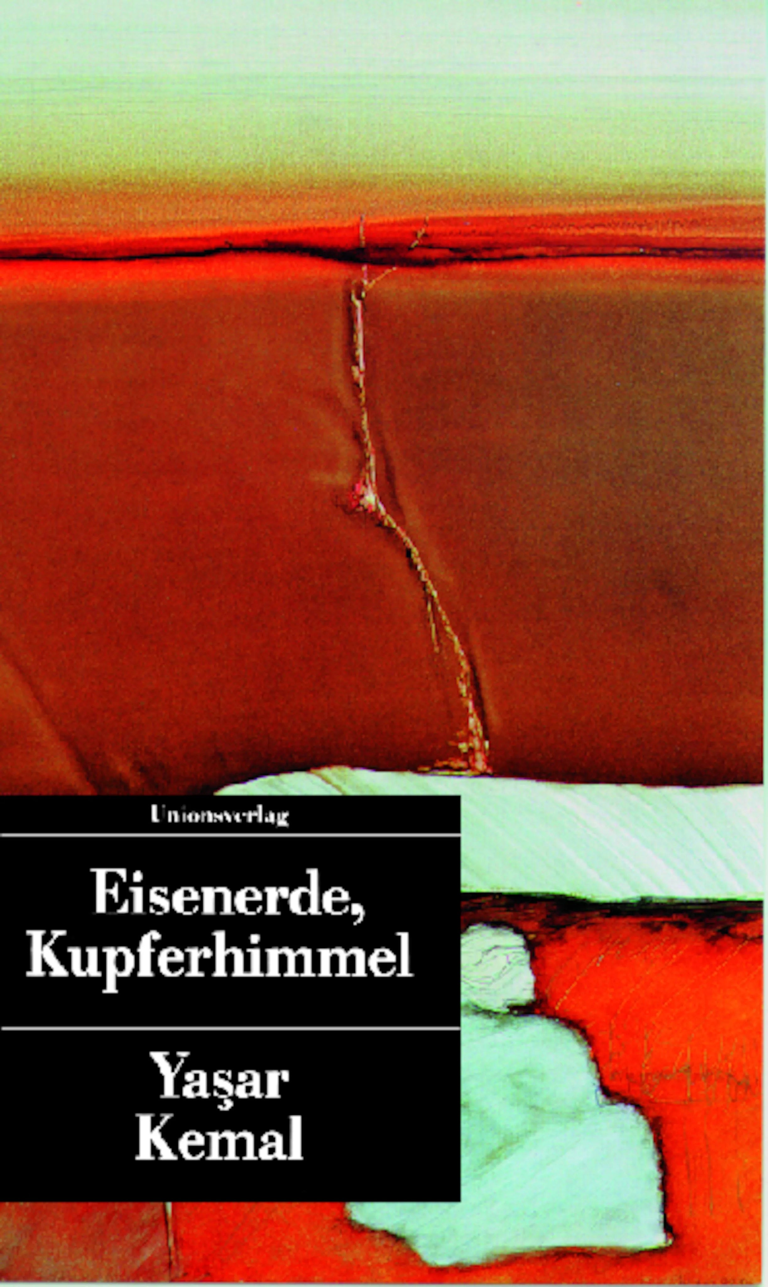Buchcover von 'Eisenerde, Kupferhimmel' - Taschenbuch von Yaşar Kemal