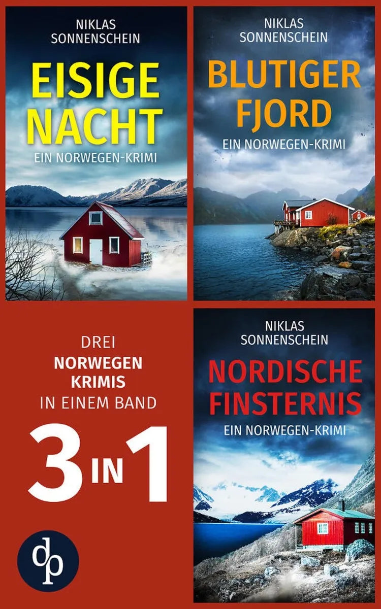 Cover: Eisige Nacht & Blutiger Fjord & Nordische Finsternis | Drei Norwegen Krimis in einem Band (E-Book) von Niklas Sonnenschein