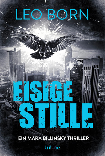 Buchcover von 'Eisige Stille. Ein Mara-Billinsky-Thriller' - Taschenbuch von Leo Born