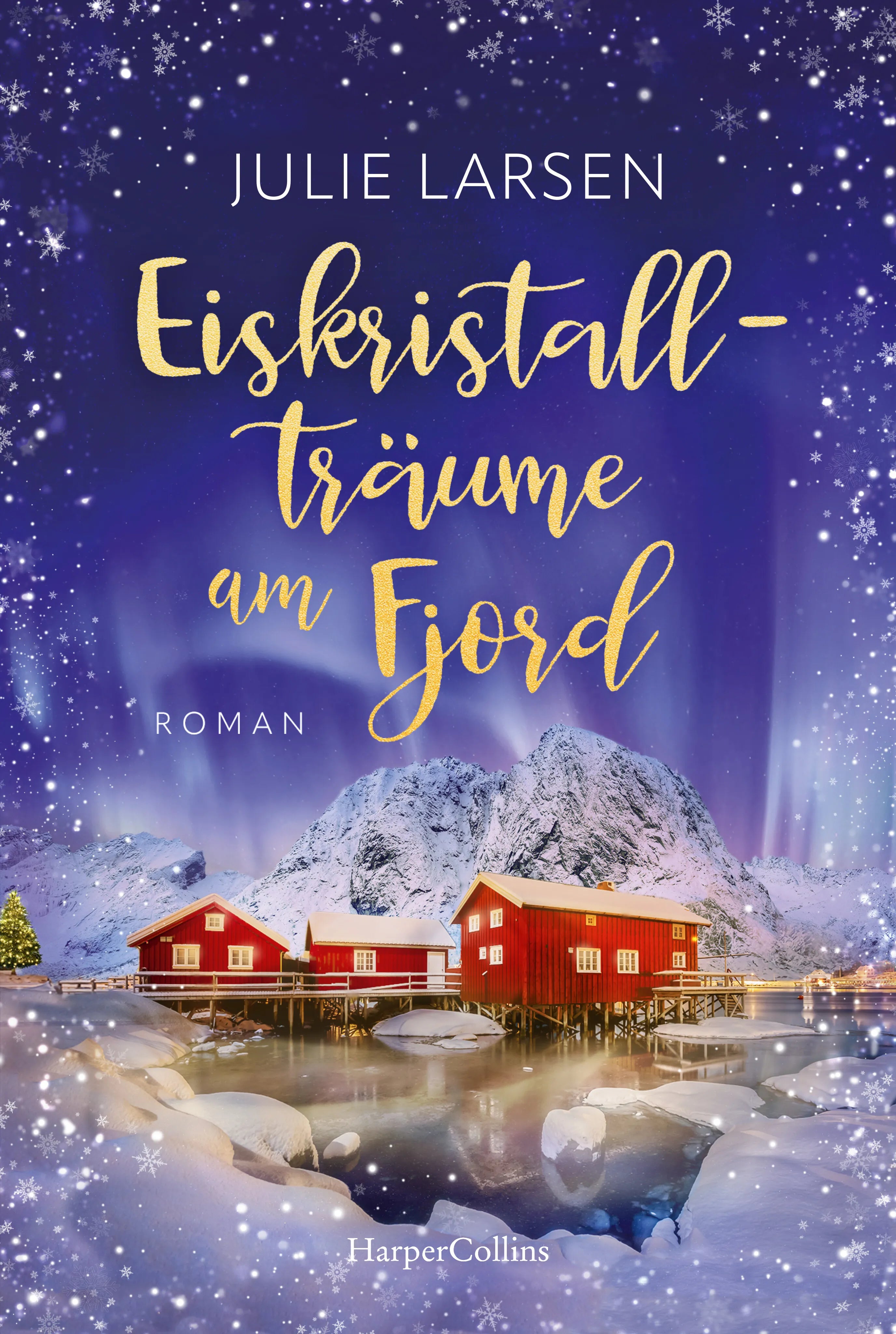 Buchcover von 'Eiskristallträume am Fjord' - Taschenbuch von Julie Larsen