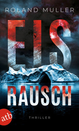 Buchcover von 'Eisrausch' - Taschenbuch von Roland Muller