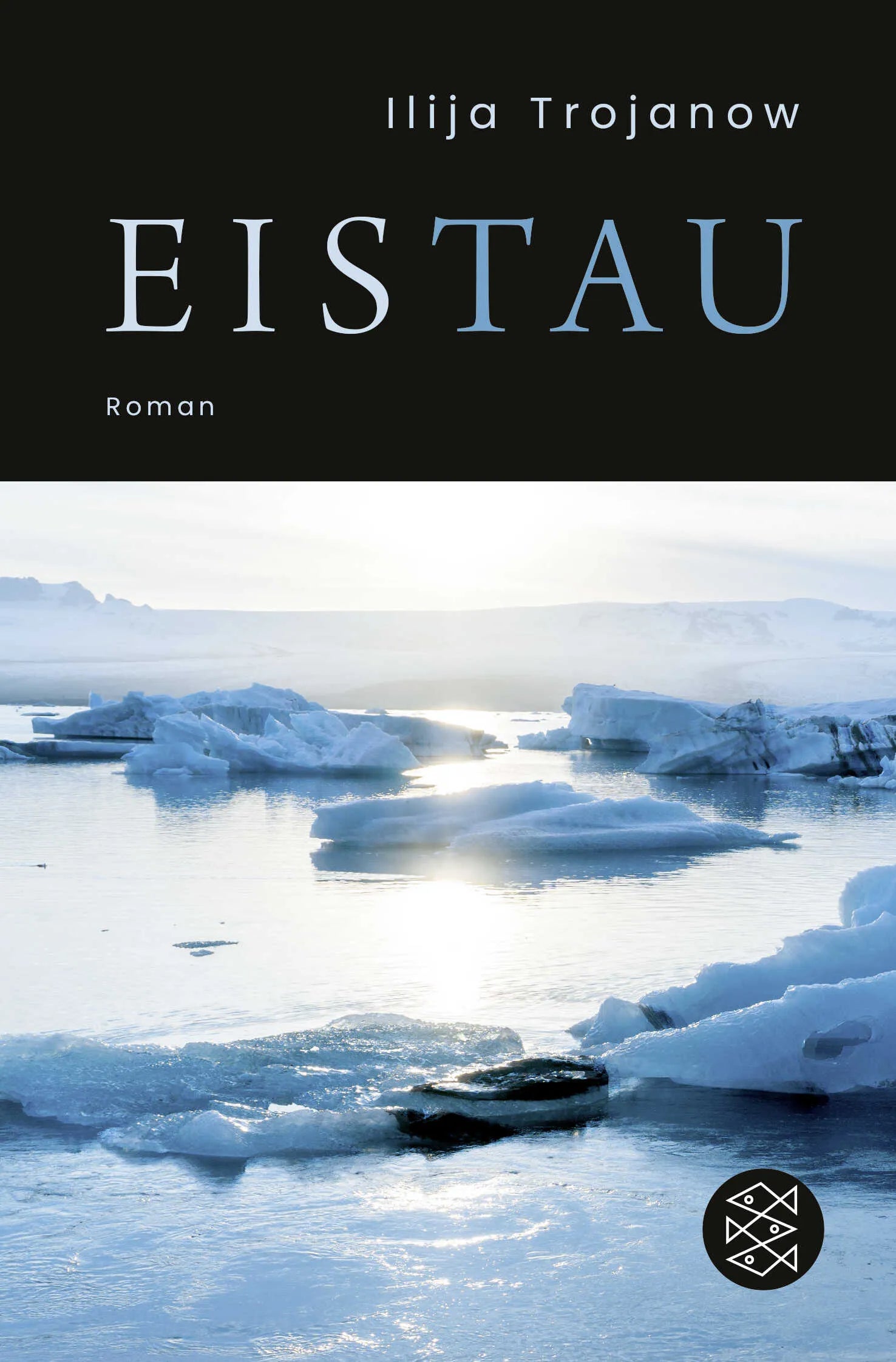 Buchcover von 'EisTau' - Taschenbuch von Ilija Trojanow
