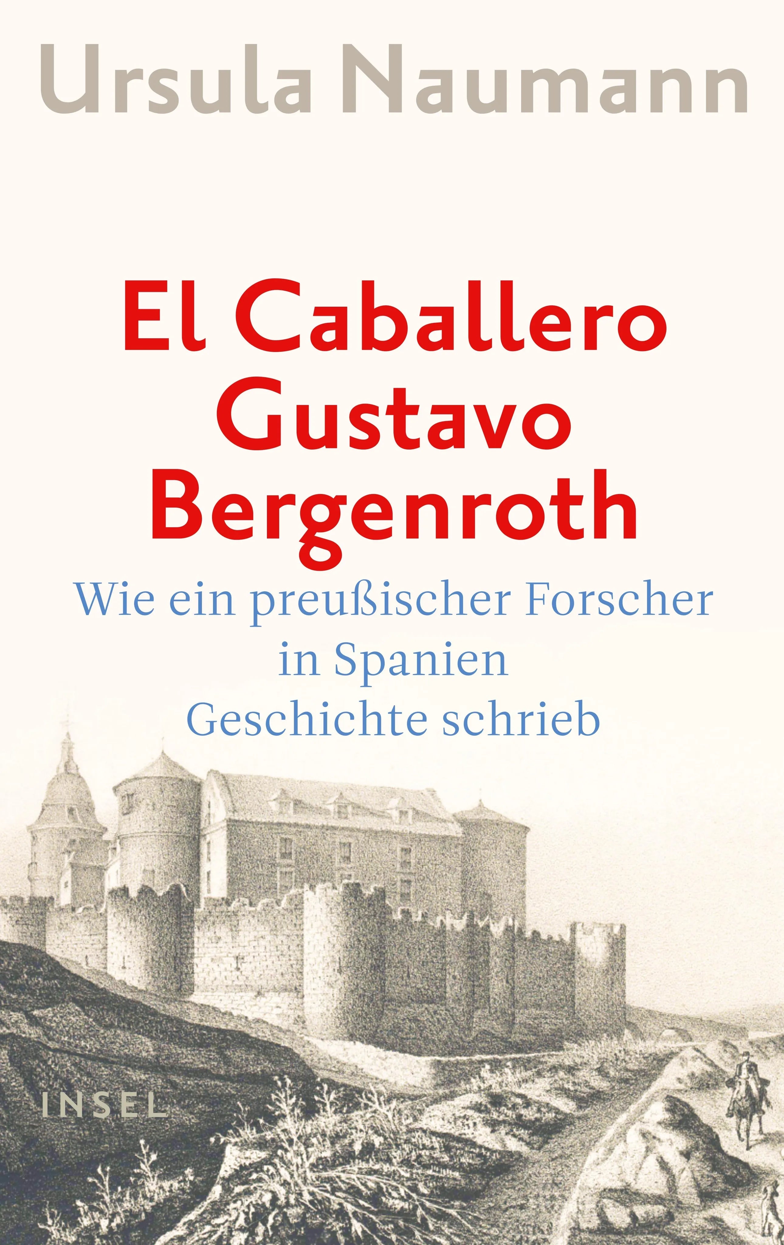 Buchcover von 'El Caballero Gustavo Bergenroth.' - Gebundene Ausgabe von Ursula Naumann