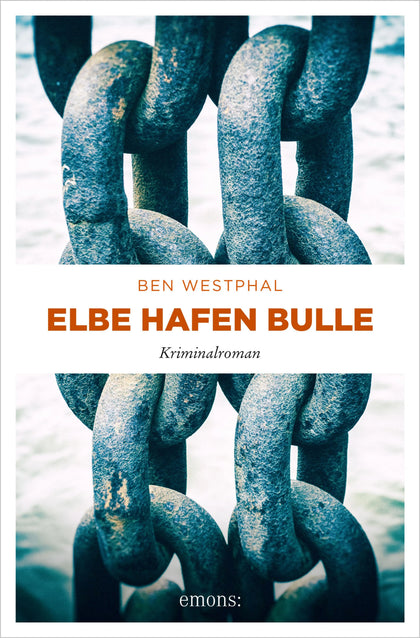 Cover: Elbe Hafen Bulle (E-Book) von Ben Westphal