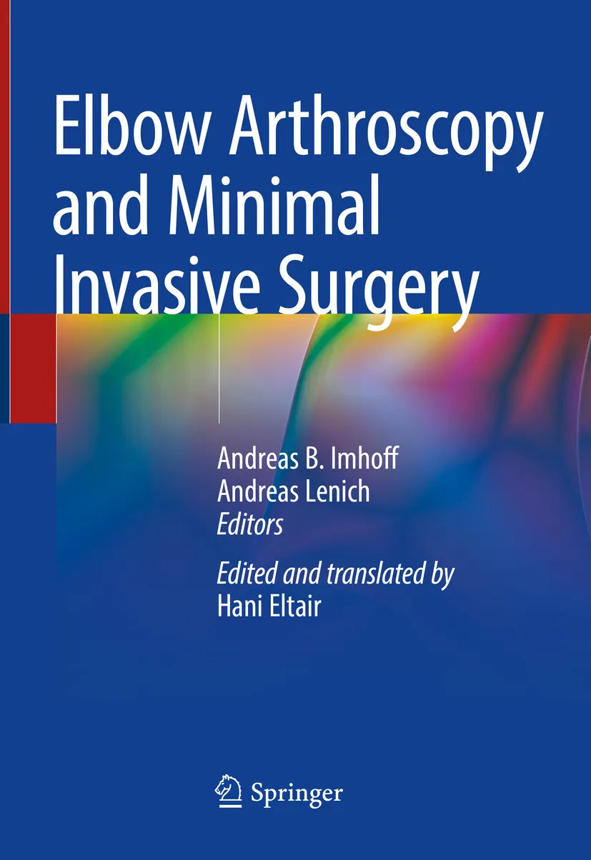 Cover: Elbow Arthroscopy and Minimal Invasive Surgery (E-Book)