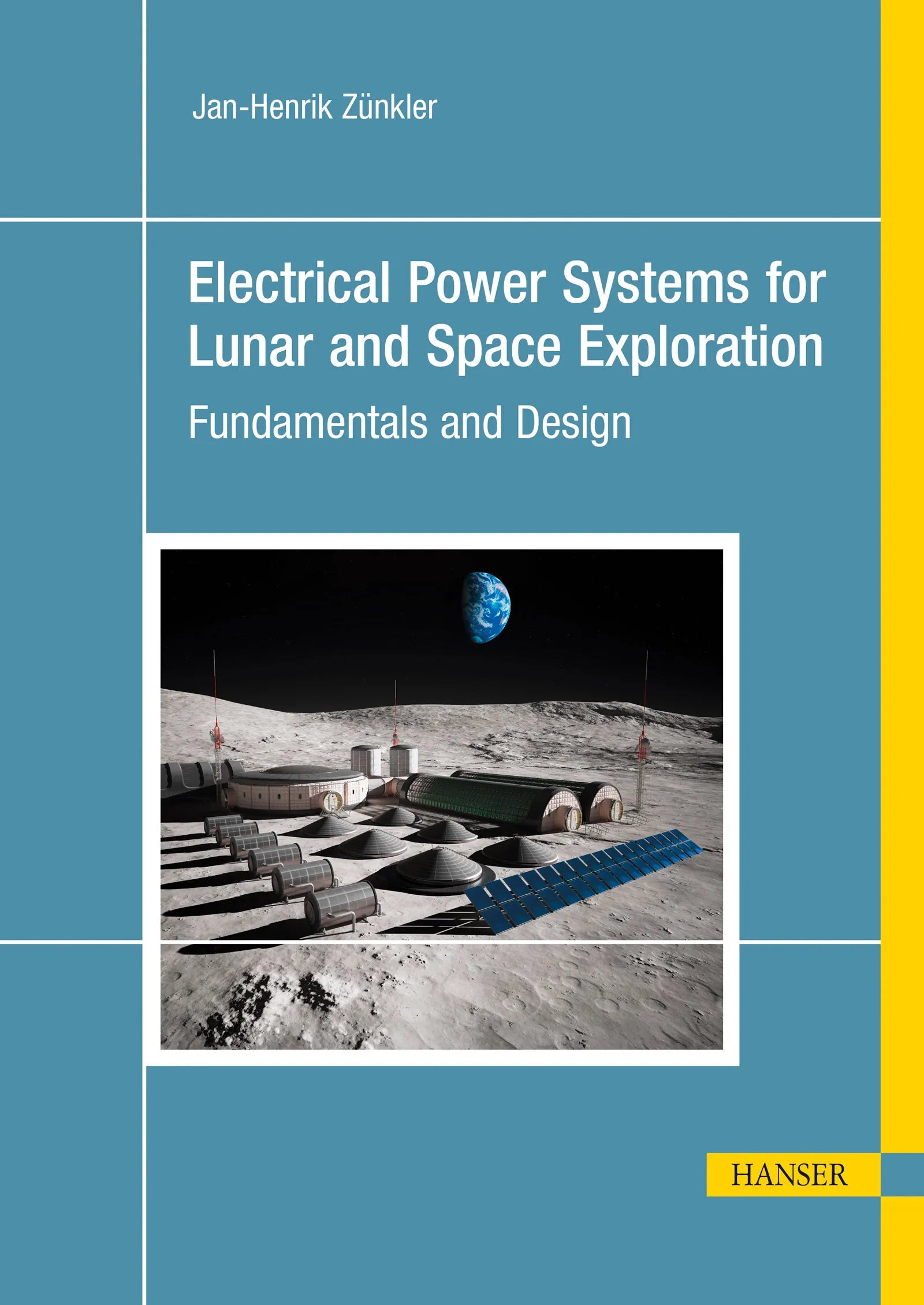 Cover: Electrical Power Systems for Lunar and Space Exploration (E-Book) von Jan-Henrik Zünkler