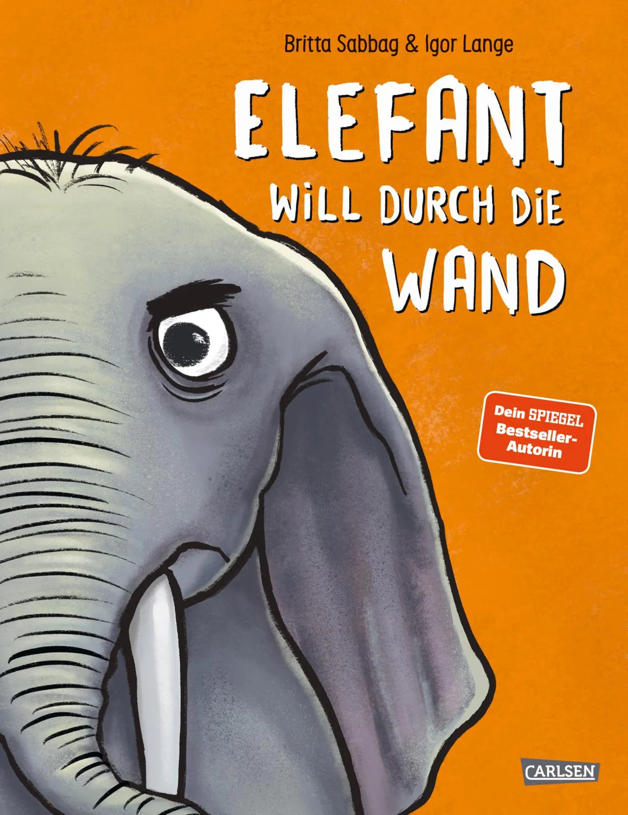 Buchcover von 'Elefant will durch die Wand' - Gebundene Ausgabe von Britta Sabbag