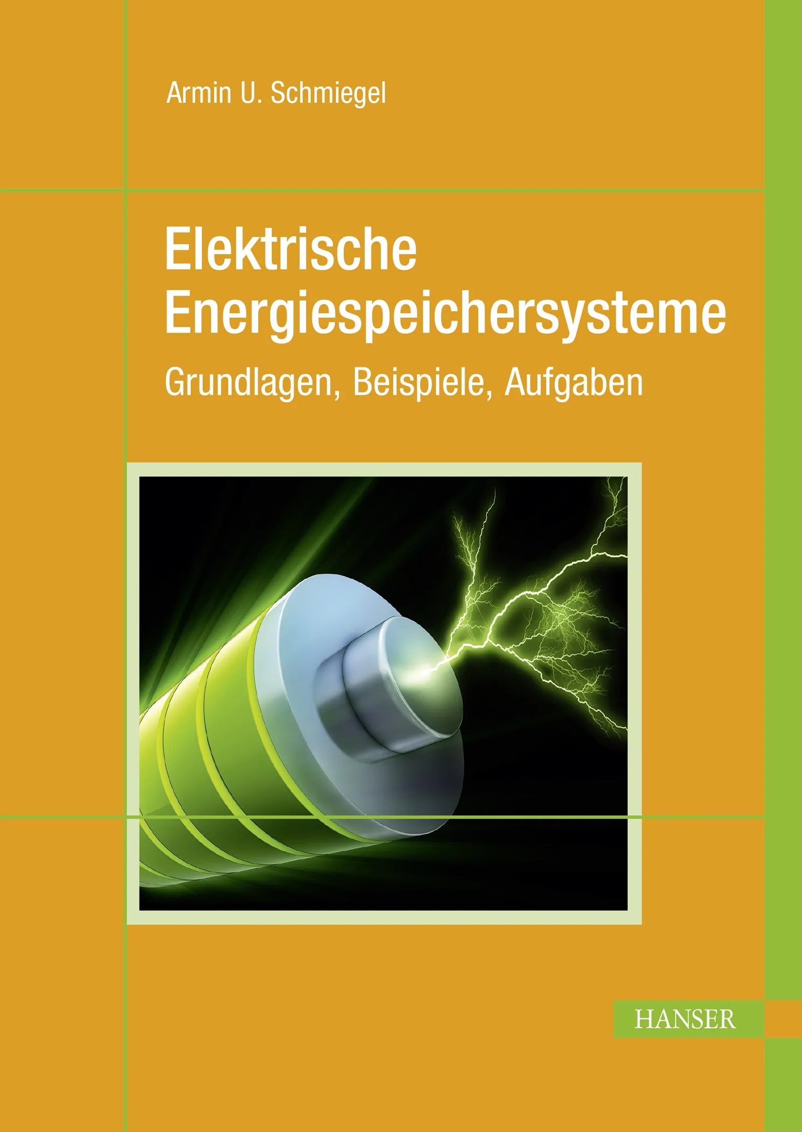 Cover: Elektrische Energiespeichersysteme (E-Book) von Armin U. Schmiegel