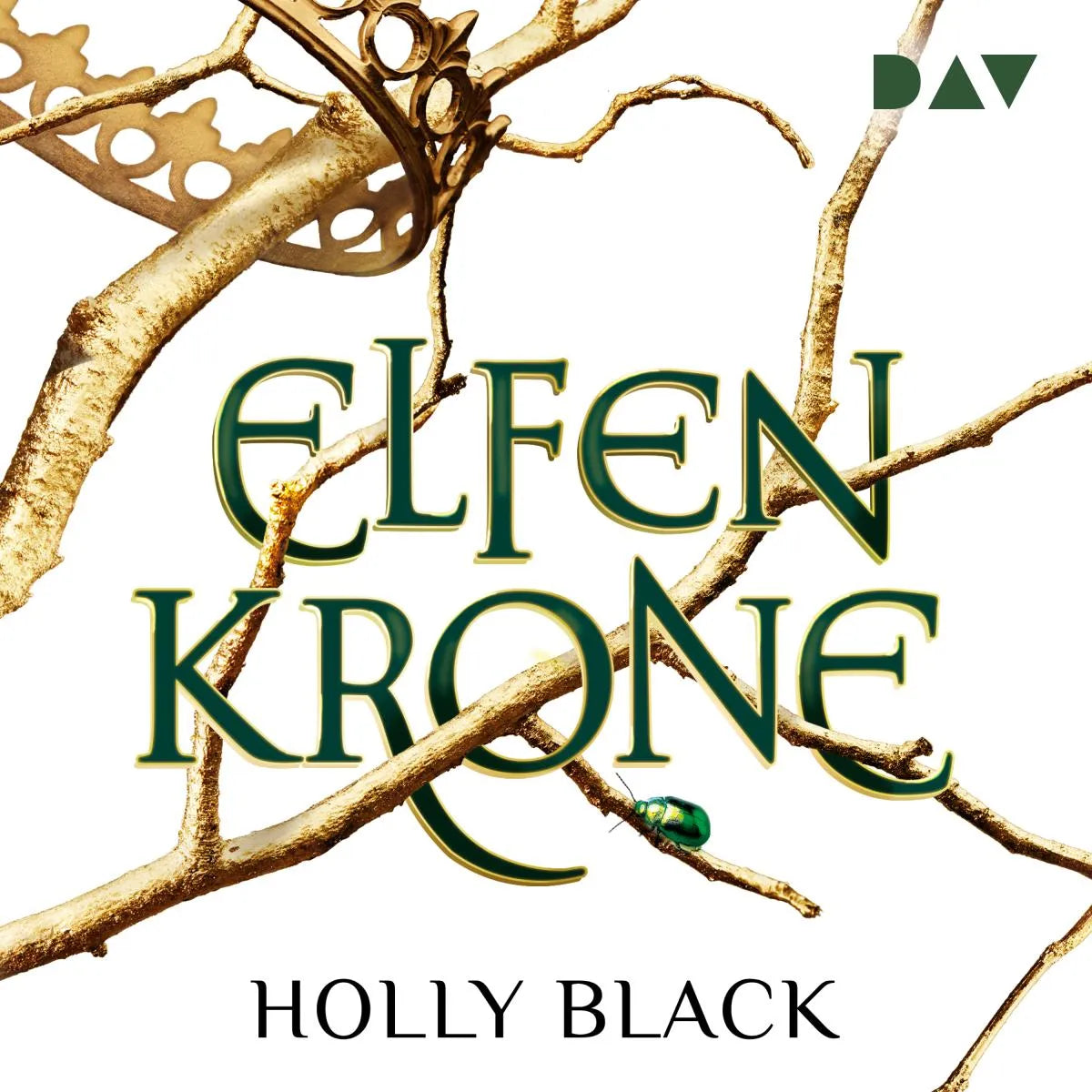 Cover: Elfenkrone - Die Elfenkrone-Reihe (Hörbuch Download) von Holly Black