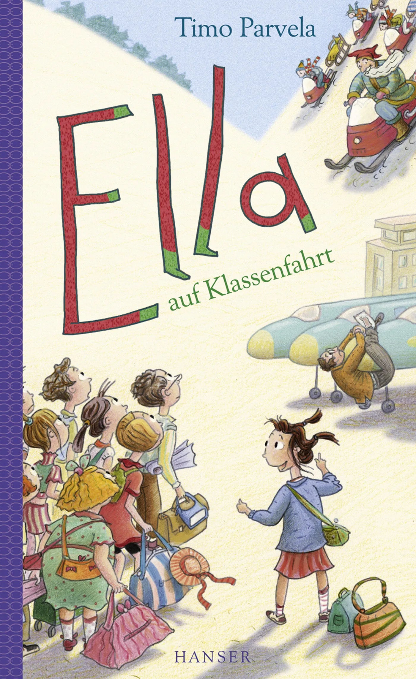 Buchcover von 'Ella auf Klassenfahrt' - Gebundene Ausgabe von Timo Parvela