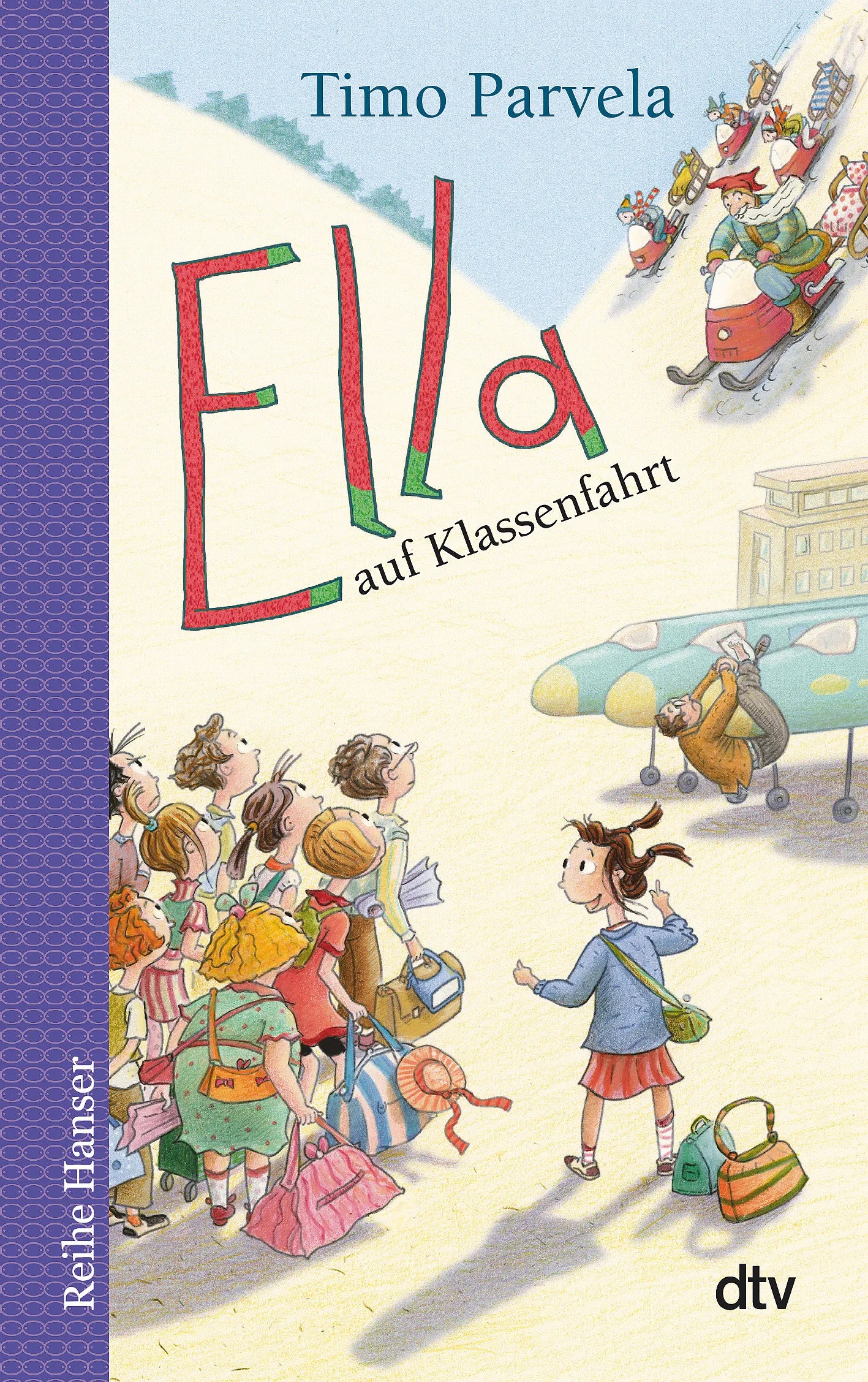 Buchcover von 'Ella auf Klassenfahrt' - Taschenbuch von Timo Parvela