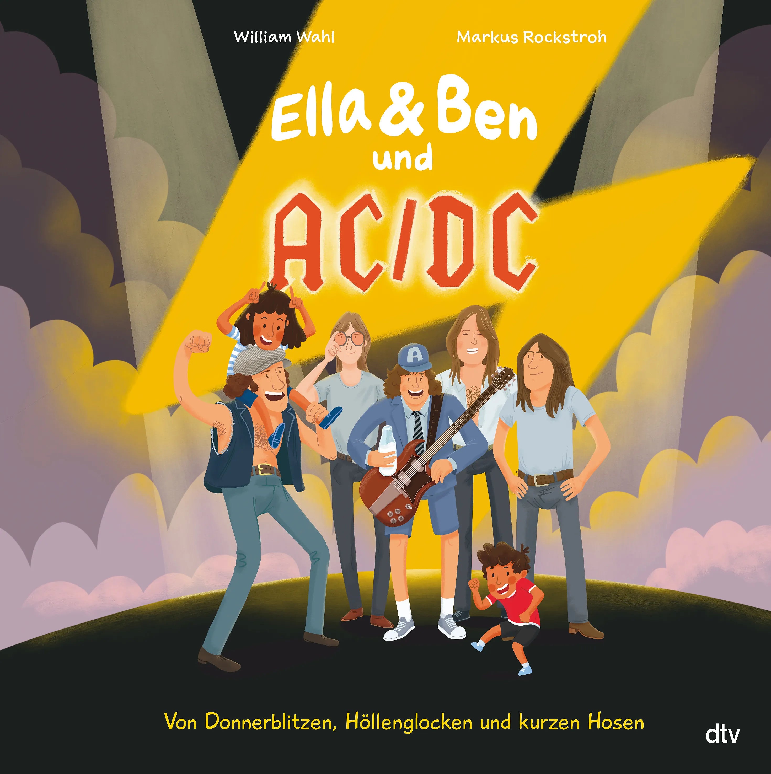 Buchcover von 'Ella & Ben und AC/DC – Von Donnerblitzen, Höllenglocken und kurzen Hosen' - Gebundene Ausgabe von William Wahl