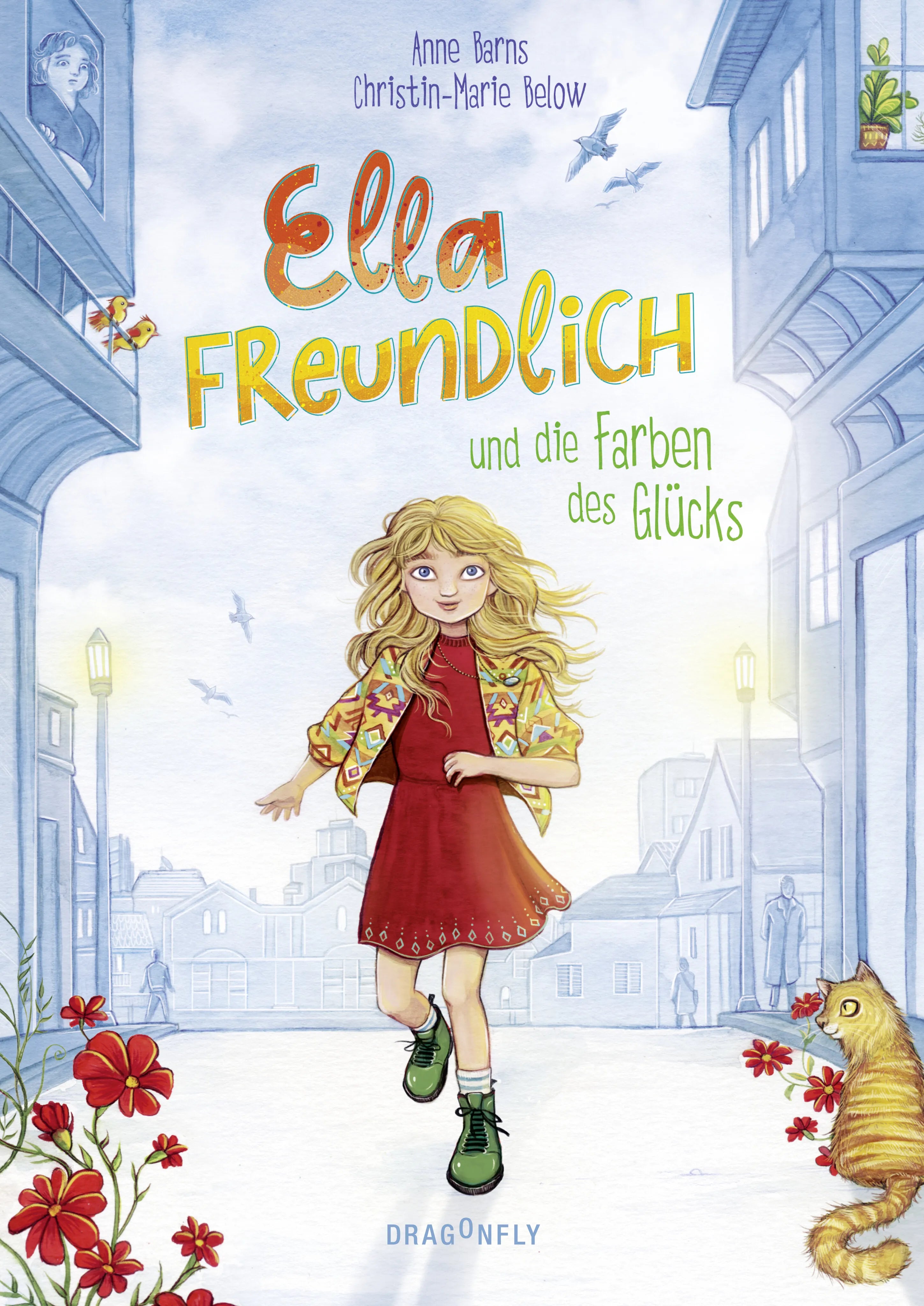 Buchcover von 'Ella Freundlich und die Farben des Glücks' - Gebundene Ausgabe von Christin-Marie Below