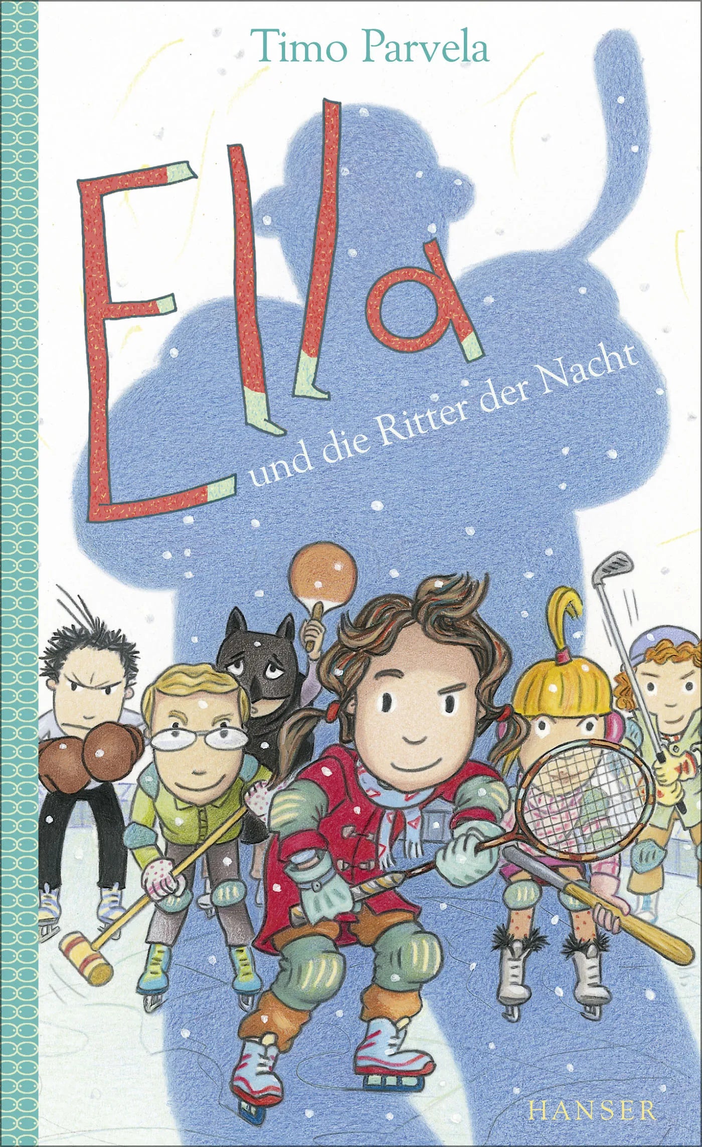 Buchcover von 'Ella und die Ritter der Nacht' - Gebundene Ausgabe von Timo Parvela