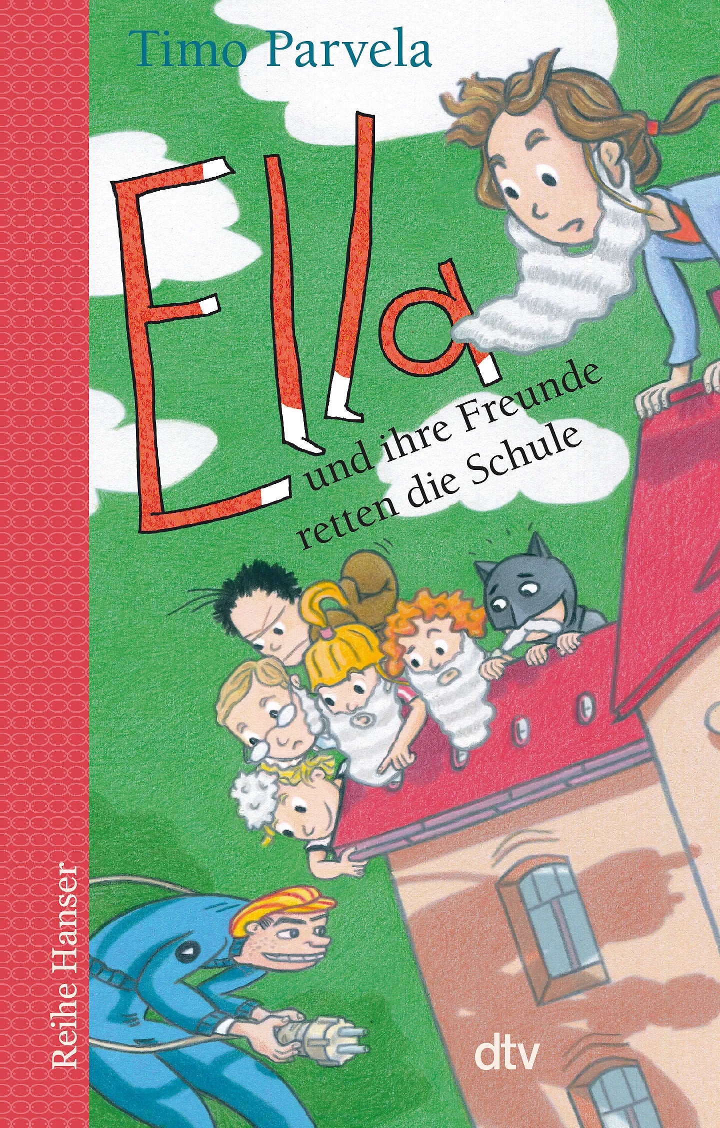 Buchcover von 'Ella und ihre Freunde retten die Schule' - Taschenbuch von Timo Parvela