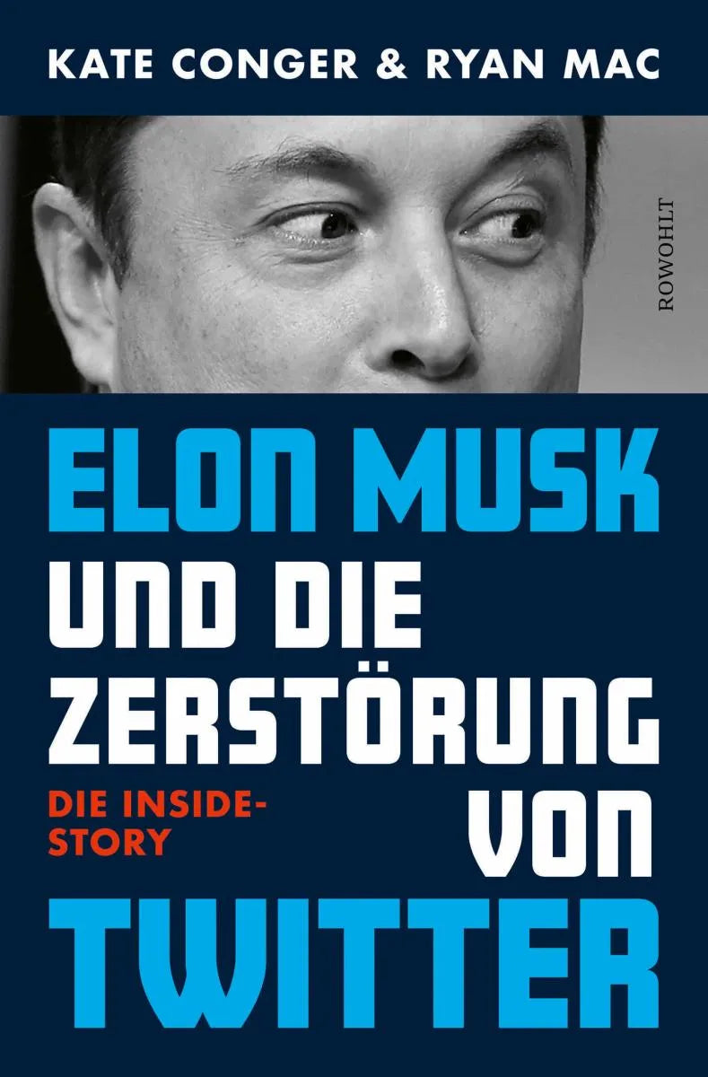 Cover: Elon Musk und die Zerstörung von Twitter (E-Book) von Kate Conger