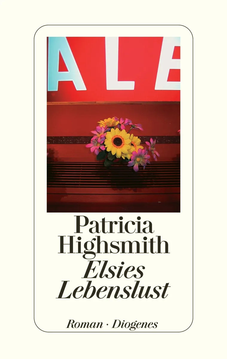Buchcover von 'Elsies Lebenslust' - Gebundene Ausgabe von Patricia Highsmith